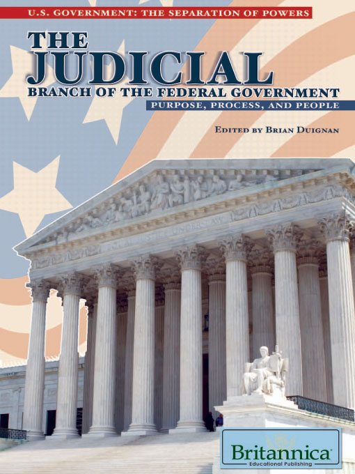 Title details for The Judicial Branch of the Federal Government by Brian Duignan - Available